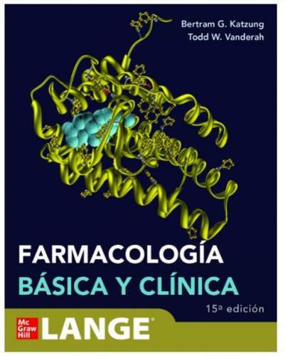 KATZUNG FARMACOLOGÍA BÁSICA Y CLÍNICA