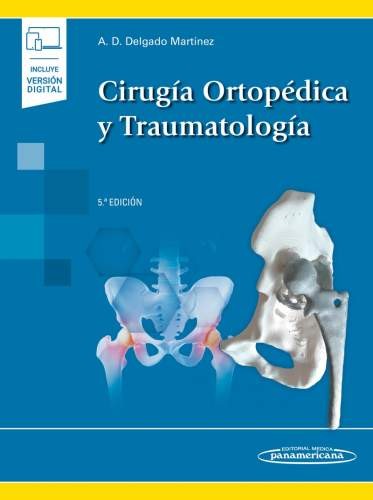 CIRUGIA ORTOPEDICA Y TRAUMATOLOGIA 5taED.