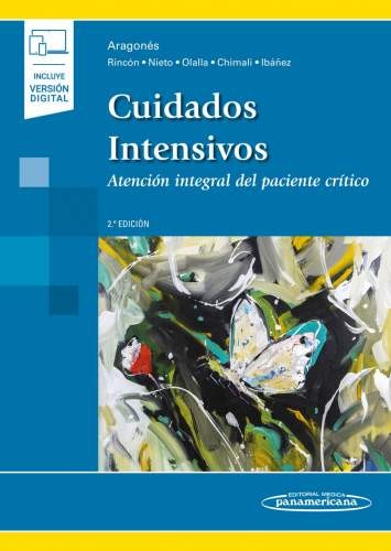 Cuidados Intensivos. Atención Integral del Paciente Crítico