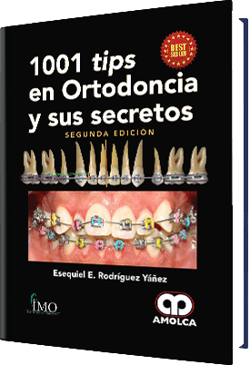 1001 Tips en Ortodoncia y sus Secretos 2da Ed 2018