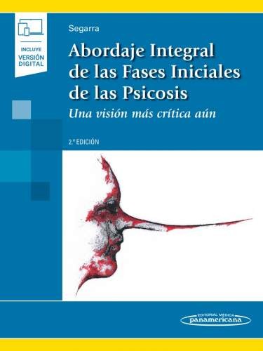 Abordaje integral de las fases iniciales de las psicosis