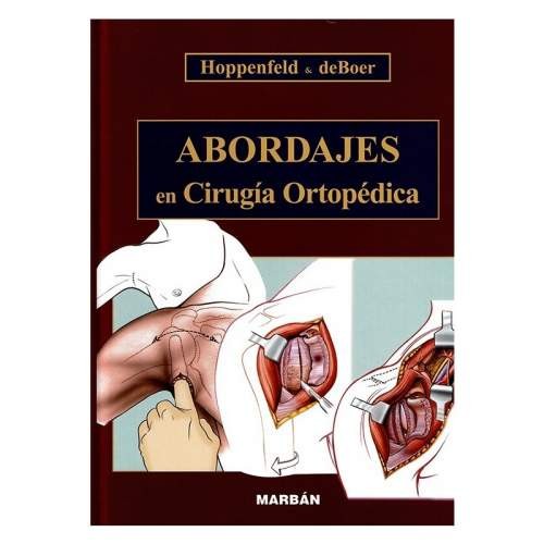 ABORDAJES EN CIRUGIA ORTOPEDICA