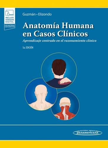 Anatomía Humana en Casos Clínicos. Aprendizaje centrado en el razonamiento clínico