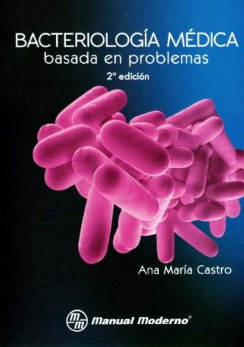Bacteriología médica basada en problemas