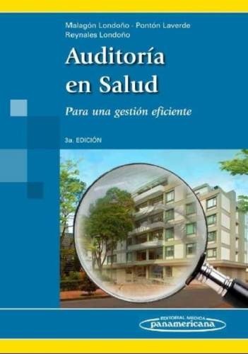 AUDITORIA EN SALUD. PARA UNA GESTION EFICIENTE 3aED.