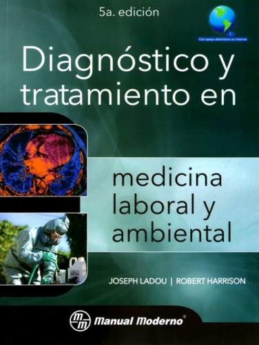 Diagnóstico y tratamiento en medicina laboral y ambiental