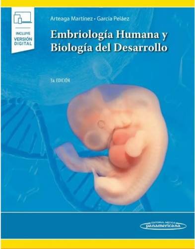 EMBRIOLOGIA HUMANA Y BIOLOGIA DEL DESARROLLO arteaga