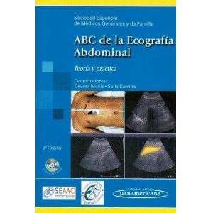 ABC DE LA ECOGRAFIA ABDOMINAL. TEORIA Y PRACTICA 2aED.