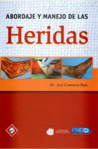 ABORDAJE Y MANEJO DE LAS HERIDAS