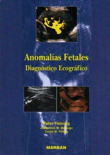 ANOMALIAS FETALES, DIAGNOSTICO ECOGRAFICO