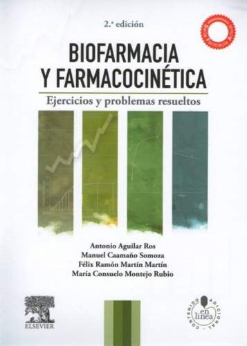 Biofarmacia y farmacocinética. Ejercicios y problemas resueltos 2ed